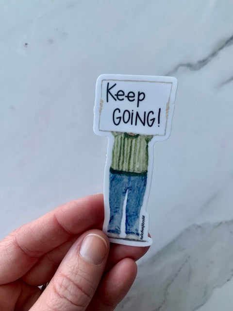 Keep Going Sticker