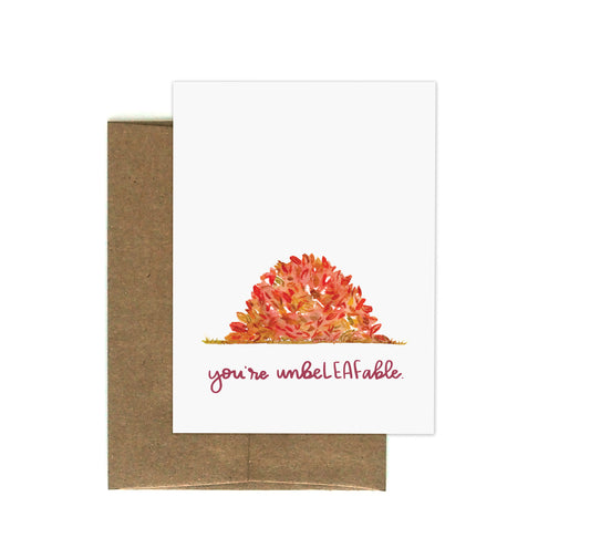 You're UnbeLEAFable Greeting Card